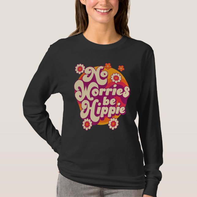 Camiseta No Worries Be Hippie Peace Sign Retro 60s 70s Vint (Anverso)