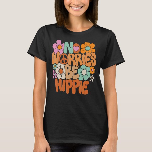 Camiseta No Worries Be Hippie Peace Sign Retro 60s 70s Vint (Anverso)