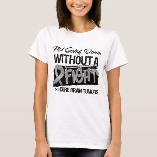 Camiseta No yendo abajo sin una lucha - tumor cerebral