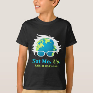 Camiseta No yo, Bernie Sanders, Día de la Tierra, 50 años