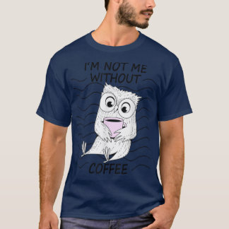 Camiseta No yo sin el grupo matutino nocturno de la lechuza