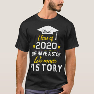 Camiseta Noah Class Of 2020 Algunos Tienen Una Historia Que