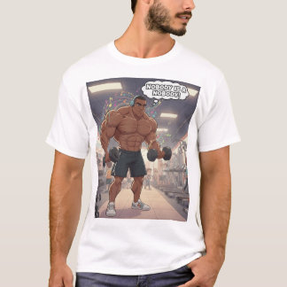 Camiseta Nobody is a Nobody - Muscle Man T-Shirt