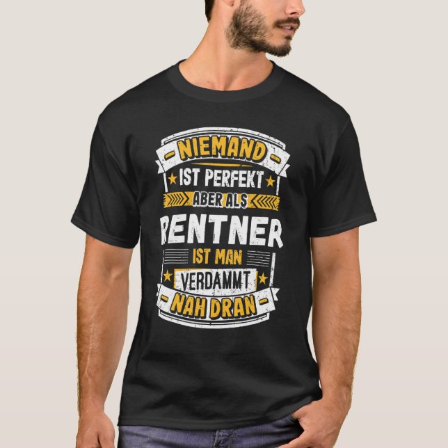 Camiseta Nobody is Perfect but as a pensioner  retirement (Anverso)