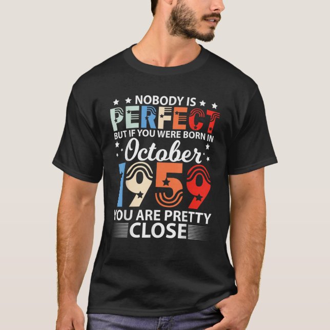 Camiseta Nobody Is Perfect But If You Were Born In October  (Anverso)