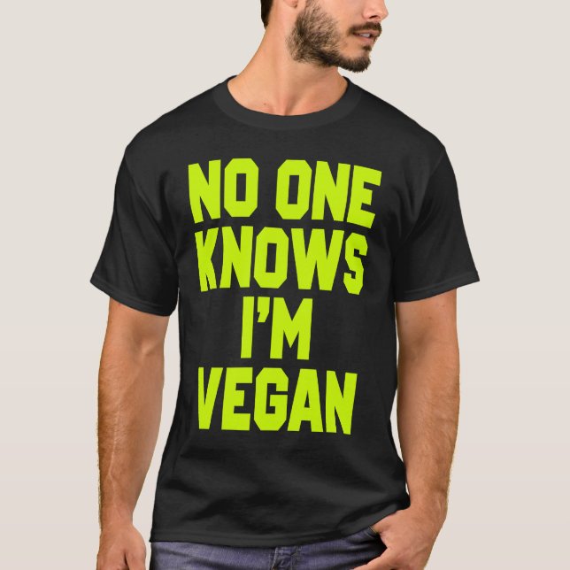 Camiseta Nobody Knows I'm Vegan  Sarcastic Cool Gym Workout (Anverso)