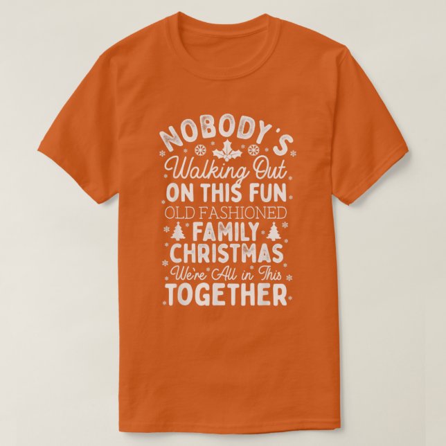 Camiseta Nobodys Saliendo En Esta Divertida Vez De Familia (Diseño del anverso)
