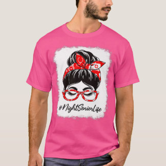 Camiseta Noche Senior Bleached Messy Bun Apreciation Day F