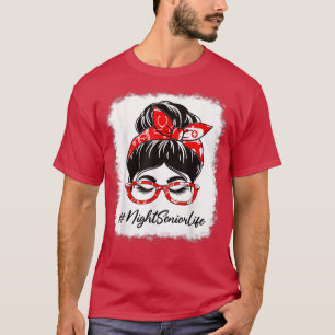 Camiseta Noche Senior Bleached Messy Bun Apreciation Day F