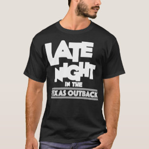 Camiseta Noche tardía en el LOGO BLANCO de Texas Outback