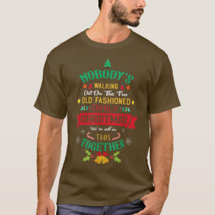 Camiseta Nochebuena Nobodys Saliendo En Esta Divertida Fami