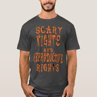 Camiseta Noches atemorizantes y derechos reproductivos para