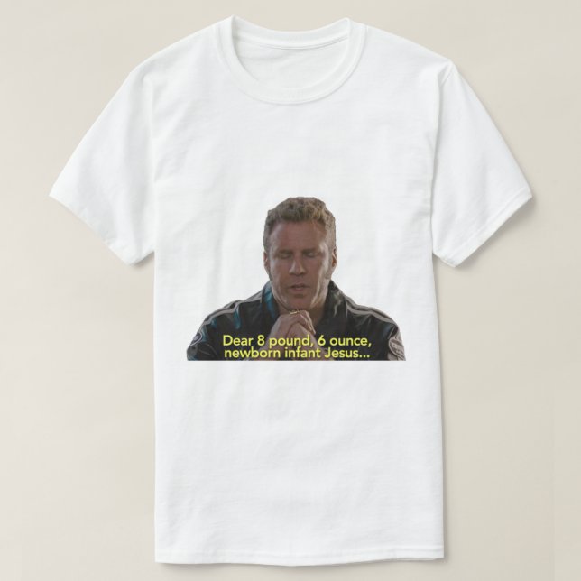 Camiseta Noches de Baby Jesus Prayer Talladega (Diseño del anverso)