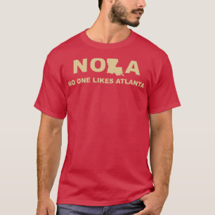 Camiseta NOLA A nadie le gusta el Atlanta Louisiana Style T