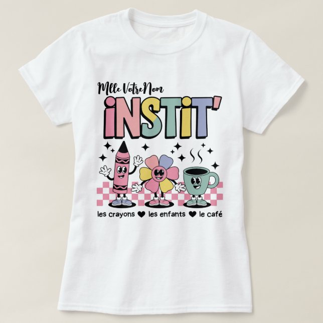 Camiseta Nom Personnalisé Mignon Retro Pour Instit' (Diseño del anverso)