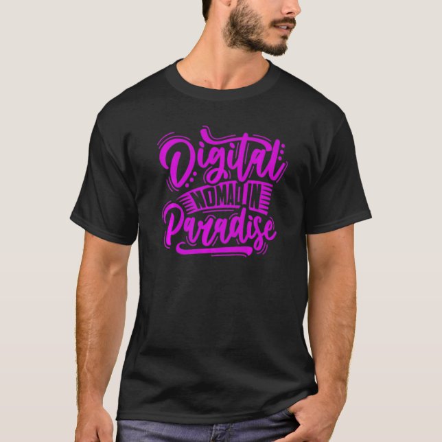 Camiseta NOMAD DIGITAL EN PARADISE Digital Nomads Freelance (Anverso)