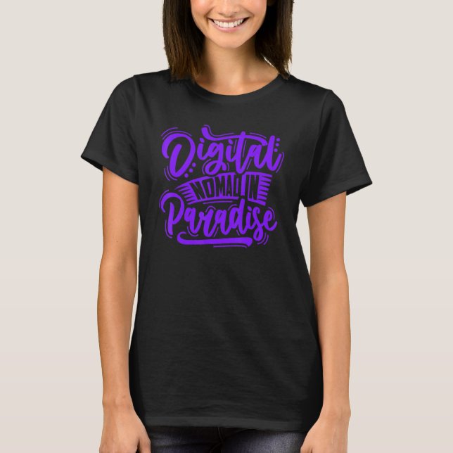 Camiseta Nómada Digital En Paraíso Trabajando Por Cuenta Pr (Anverso)