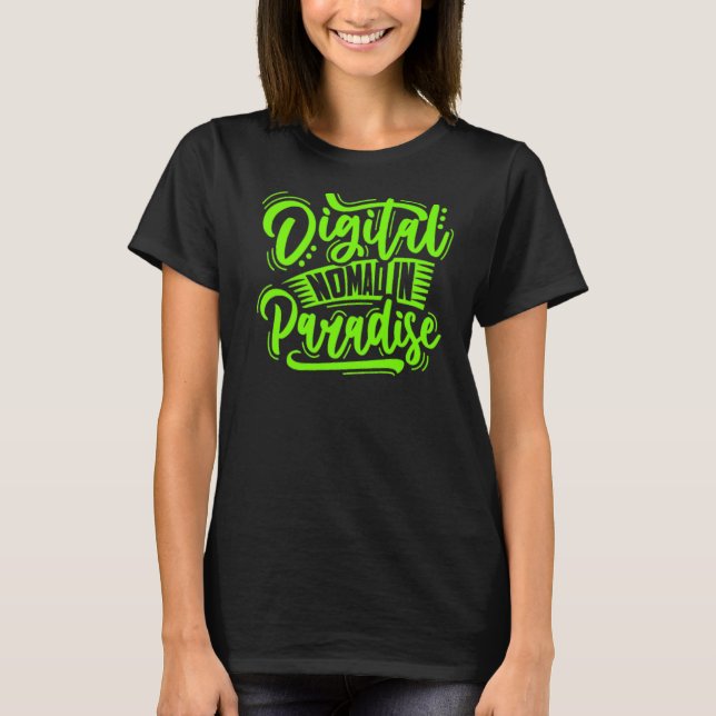 Camiseta Nómada Digital En Paraíso Trabajando Por Cuenta Pr (Anverso)