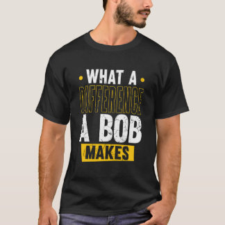 Camiseta Nombrar Bob Cumpleaños Por Nombre Qué Diferencia U