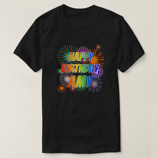 Camiseta Nombre "AMY", diversión "FELIZ CUMPLEAÑOS" (Diseño del anverso)