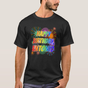 Camiseta Nombre "ANTONIO", Divertido "FELIZ CUMPLEAÑOS"