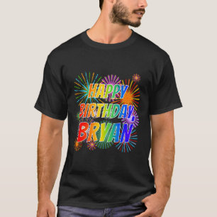 Camiseta Nombre "BRYAN", divertido "cumpleaños feliz"