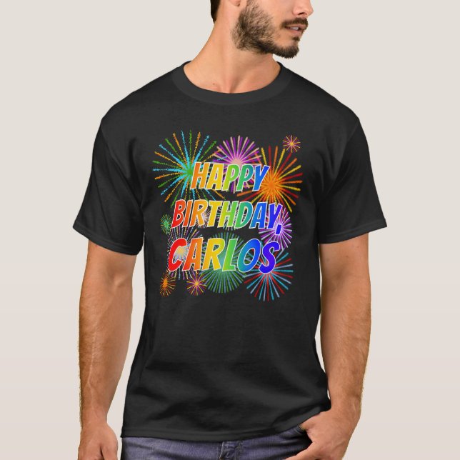 Camiseta Nombre "CARLOS", divertido "cumpleaños feliz" (Anverso)