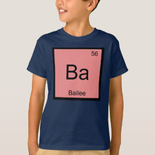 Camiseta Nombre de Bailee Elemento Químico Tabla Periódica