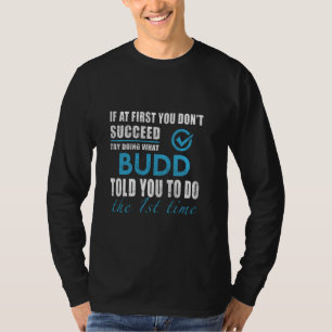 Camiseta Nombre De Buda - Intente Lo Que Budd Le Dijo Que H
