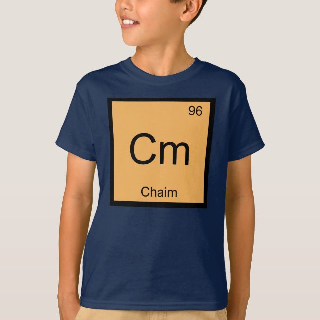 Camiseta Nombre de Chaim Elemento Químico Tabla Periódica (Anverso)