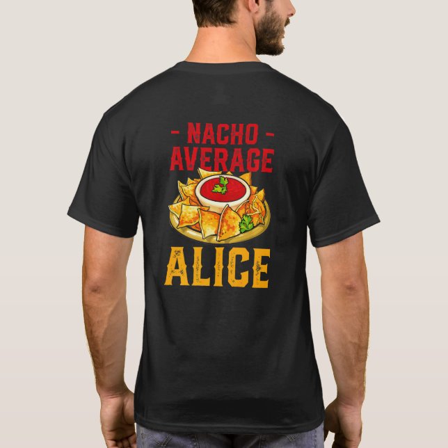 Camiseta Nombre de comida de Nacho Average Alice apodo de c (Reverso)