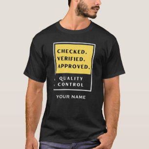 Camiseta Nombre de Control de Calidad Verificado Aprobado