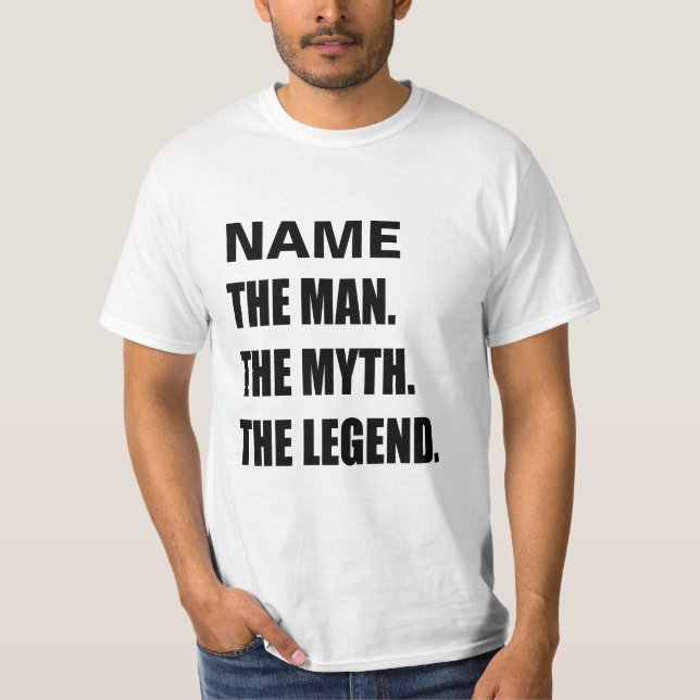 Camiseta Nombre de encargo el hombre el mito el shir (Anverso)