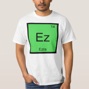 Camiseta Nombre de Ezra Elemento Químico Tabla Periódica