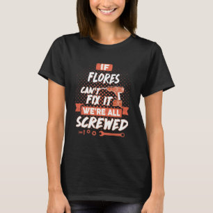 Camiseta Nombre de FLORES, escudo de nombre de familia FLOR