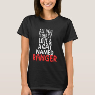 Camiseta Nombre de gato Diseño Ranger - ¡Todo lo que necesi