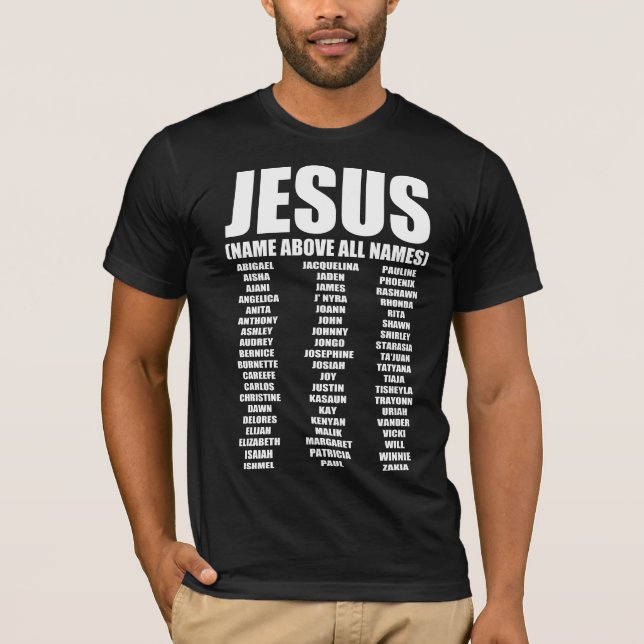 Camiseta ¡NOMBRE DE JESÚS SOBRE TODOS LOS NOMBRES!Camiseta (Anverso)