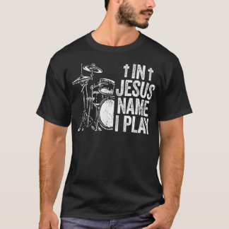 Camiseta Nombre de Jesús Toco la Batería Dios Batería Músic