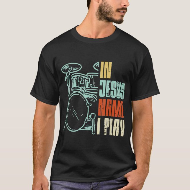 Camiseta Nombre de Jesús Yo Toco Tambores Dios Tambor Músic (Anverso)