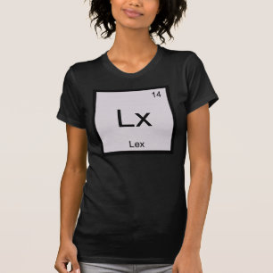 Camiseta Nombre de Lex Elemento Químico Tabla Periódica