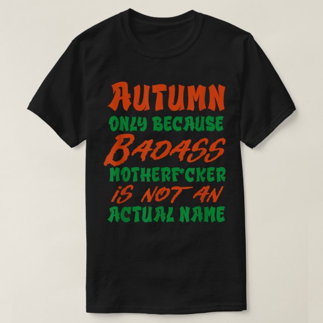 Camiseta Nombre de otoño personalizado de Badass Funny Nick (Diseño del anverso)