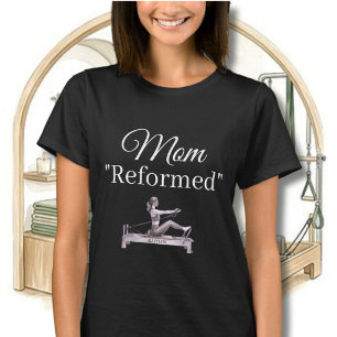 CAMISETA NOMBRE DE REFORMADOR DE PILATES MAMÁ "REFORMADA"