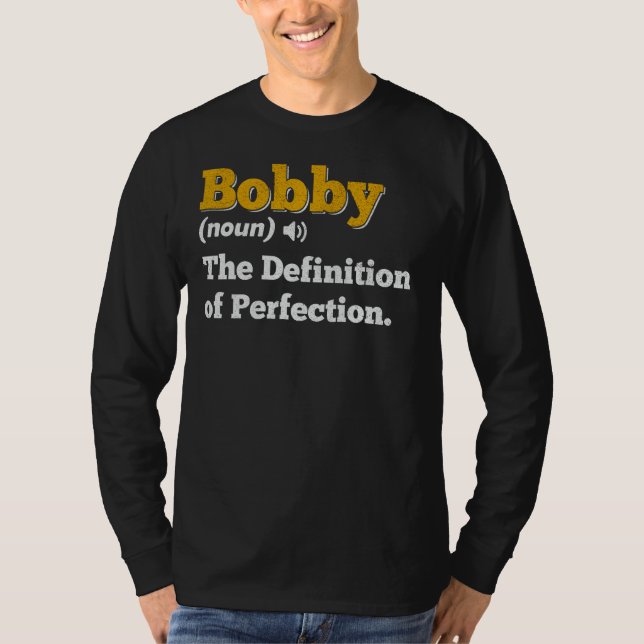 Camiseta Nombre de regalo de Bobby Nombre de cumpleaños per (Anverso)