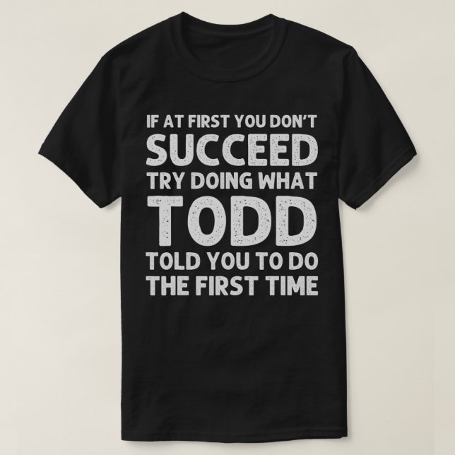Camiseta Nombre de regalo TODD Personalizado Cumpleaños Gra (Diseño del anverso)