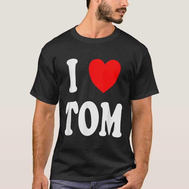 Camiseta Nombre de Tom que amo a Tom (Anverso)