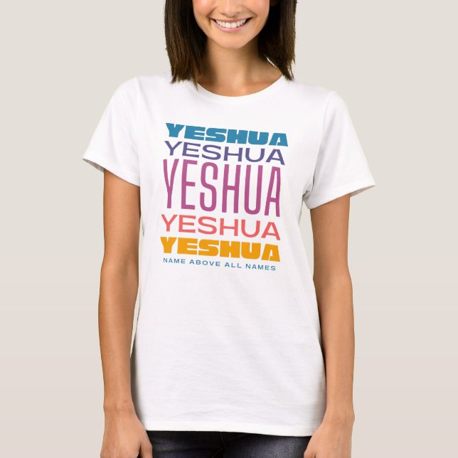 Camiseta Nombre De Yeshua Sobre Todos Los Nombres Raíces He (Anverso)