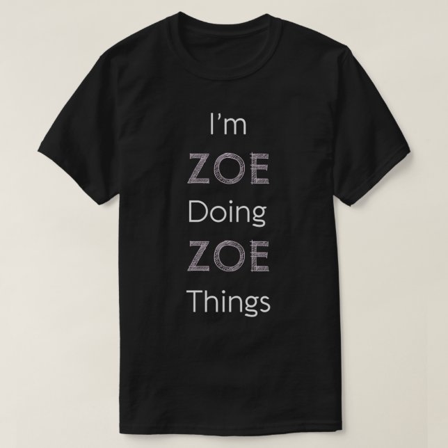 Camiseta Nombre de Zoe Mujeres Personalizadas Cosas Chicas  (Diseño del anverso)