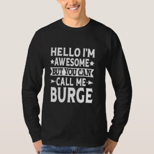 Camiseta Nombre del equipo de la familia Burge Me Call