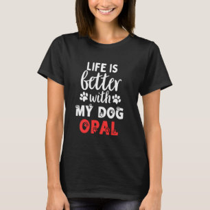 Camiseta Nombre Del Perro La Vida Óptica Es Mejor Con Mi Pe
