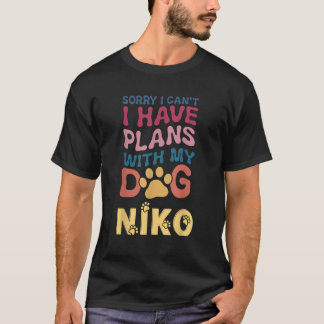 Camiseta Nombre del perro Niko Regalo personalizado Ocupado